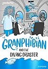 Readerful Rise: Oxford Reading Level 8: Granphibian and the Diving Disaster