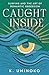 Caught Inside: Surfing and ...