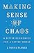 Making Sense of Chaos by J. Doyne Farmer