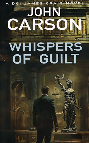 Whispers of Guilt (DCI James Craig Book 4)