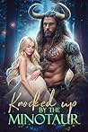 Knocked up by the Minotaur (Midlife Beastly Mates, #2) Book cover for Knocked up by the Minotaur (Midlife Beastly Mates, #2)