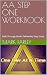AA STEP ONE WORKBOOK: Faith...