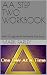 AA STEP TWO WORKBOOK: Faith...