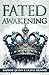 Fated Awakening