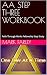 AA STEP THREE WORKBOOK: Fai...