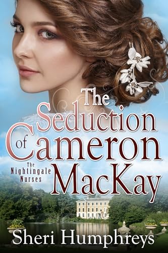 The Seduction of Cameron MacKay (The Nightingale Nurses, #2)