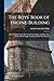 The Boys' Book of Engine-Building: How to Make Steam, Hot Air and Gas Engines and How They Work, Told in Simple Language and by Clear Pictures