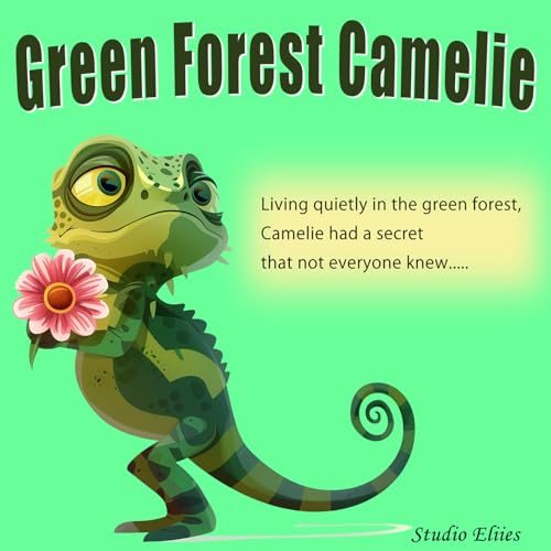 Green Forest Camelie -toddler book-: 【book for kids】 (4 year old.5 year old)