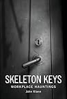 Skeleton Keys: Wo...