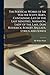 The Poetical Works of Sir Walter Scott, Bart., Containing Lay of the Last Minstrel, Marmion, Lady of the Lake, Don Roderick, Rokeby, Ballads, Lyrics, and Songs