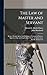 The law of Master and Servant: Being a Treatise on the Law Relating to Contracts of Service, Apprenticeship, and Employment. Part I.-- Common Law. Part II.--Statute Law