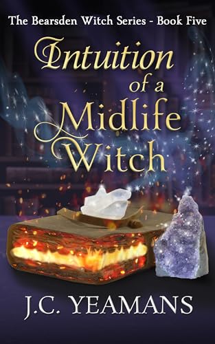 Intuition of a Midlife Witch (The Bearsden Witch #5)