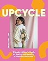 Upcycle: A Modern...
