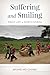 Suffering and Smiling: Daily Life in North Korea (Asian Voices)