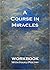A Course In Miracles: Workb...