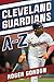 Cleveland Guardians A–Z by Roger Gordon