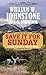 Save It for Sunday (Western Series Level I by William W. Johnstone