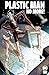 Plastic Man No More!