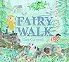 Fairy Walk by Gaia Cornwall