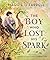 The Boy Who Lost His Spark