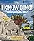 I Know Dino! by Sabrina Ricci