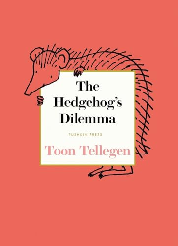 The Hedgehog’s Dilemma (Hardcover)