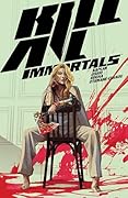 Kill All Immortals