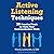 Active Listening Techniques: 30 Practical Tools to Hone Your Communication Skills