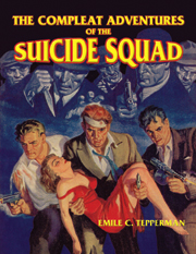 The Compleat Adventures of The Suicide Squad (Hardcover)