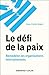 Le défi de la paix: Remodel...