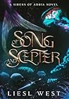 Of Song and Scepter by Liesl West