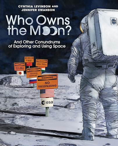 Who Owns the Moon?: And Other Conundrums of Exploring and Using Space (Hardcover)