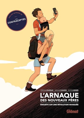 L'Arnaque des nouveaux pères: Enquête sur une révolution manquée (Hardcover)