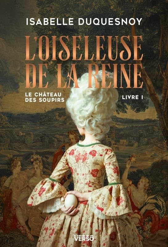 L'Oiseleuse de la Reine (Le Château des soupirs, #1)