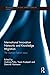 International Innovation Networks and Knowledge Migration by Andreas Pyka