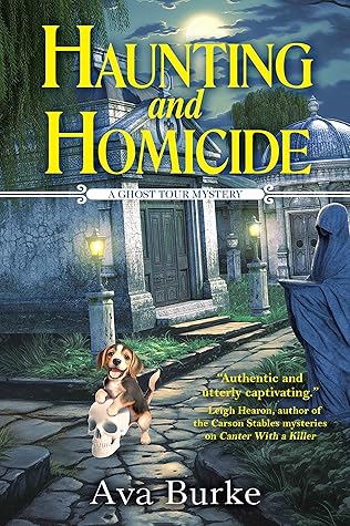 Haunting and Homicide (A Ghost Tour Mystery #1)
