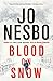 Blood on Snow