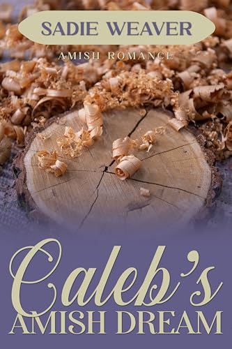 Caleb's Amish Dream (Amish of Cedar Creek)