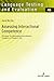 Assessing Interactional Competence: Principles, Test Development and Validation through an L2 Chinese IC Test (Language Testing and Evaluation)