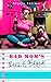 Bad Mom's Rulebook by Angela Latimer