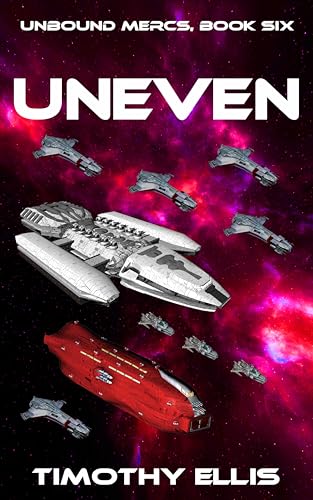 Uneven (Unbound Mercs Book 6)