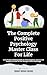 The Complete Positive Psych...