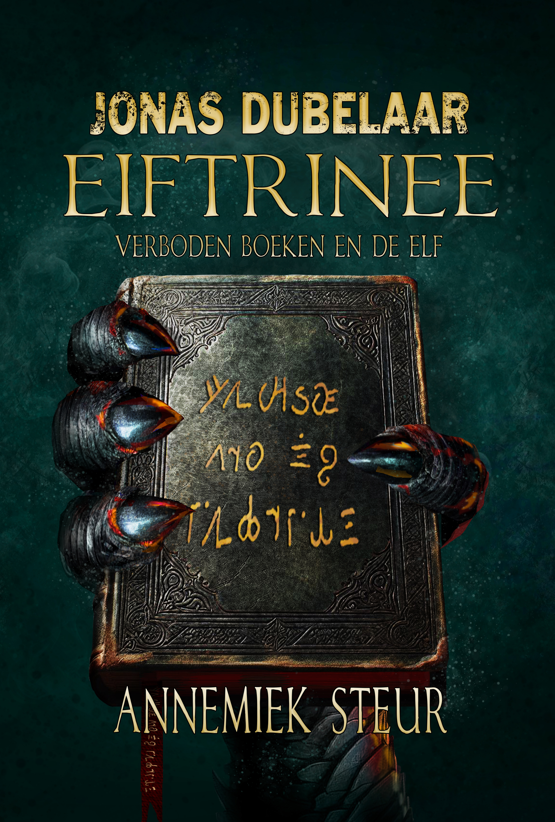 Eiftrinee, verboden boeken en de elf (Jonas Dubelaar, #4)
