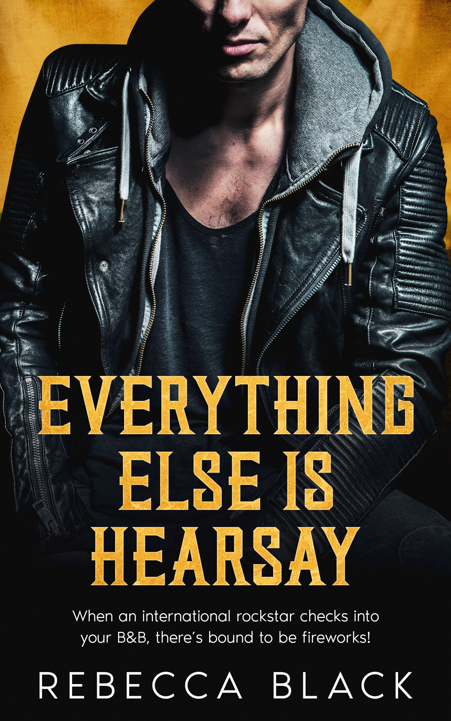 Everything Else is Hearsay (The Hearsay Series #1)