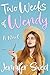 Two Weeks of Wendy