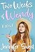 Two Weeks of Wendy by Jennifer  Sweet