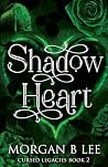 Shadow Heart: A P...