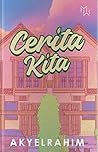Cerita Kita by Akyelrahim