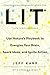 LIT: Life Ignition Tools: Use Nature's Playbook to Energize Your Brain, Spark Ideas, and Ignite Action