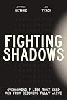 Fighting Shadows